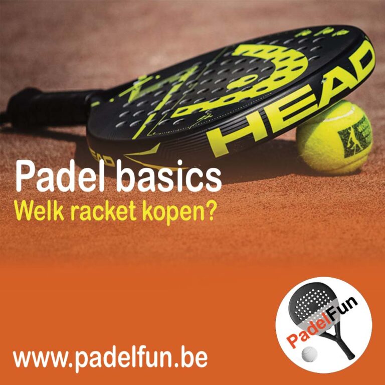 welk racket kopen voor padel